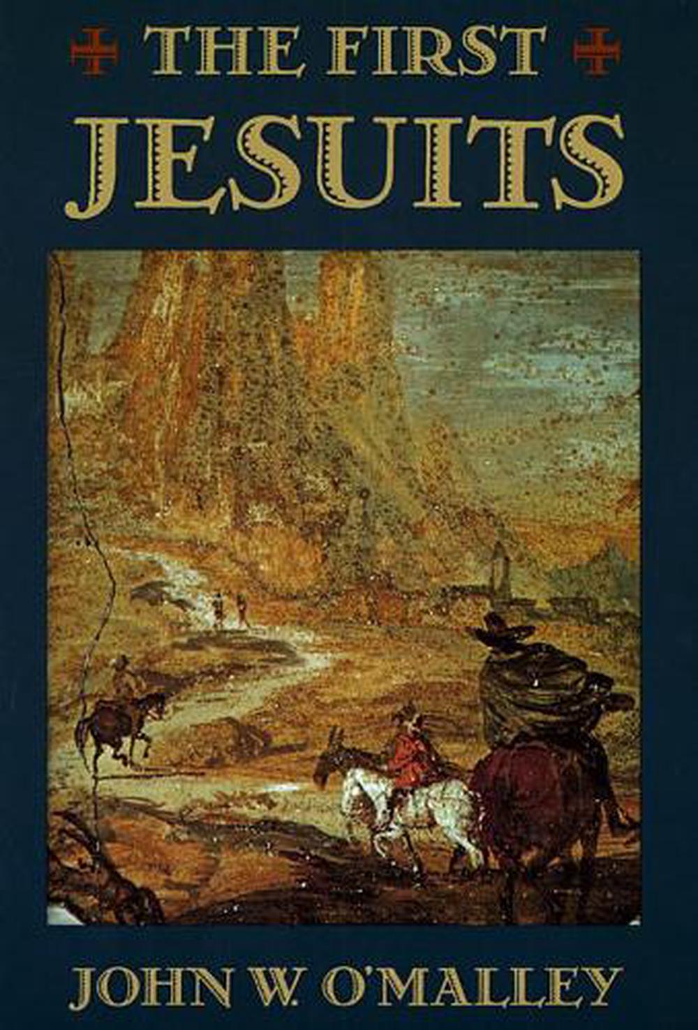 The First Jesuits, 9780674303133