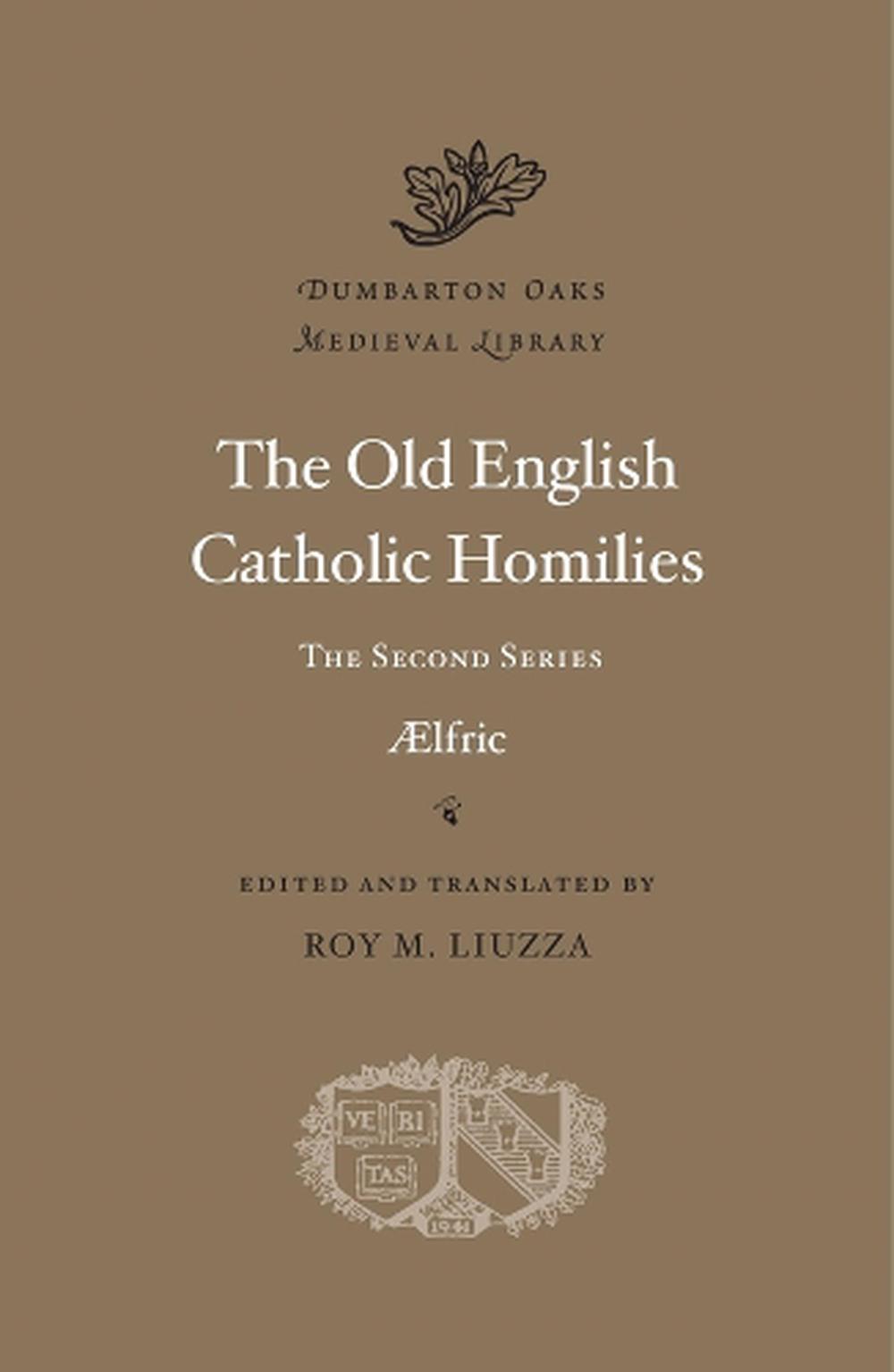 The Old English Catholic Homilies, 9780674304598