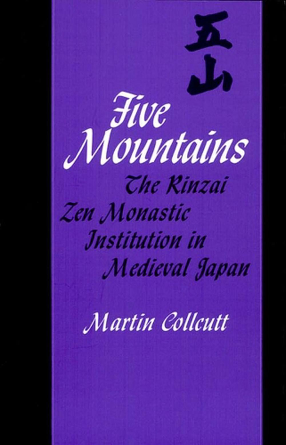 Five Mountains by Martin Collcutt - ISBN: 9780674304987