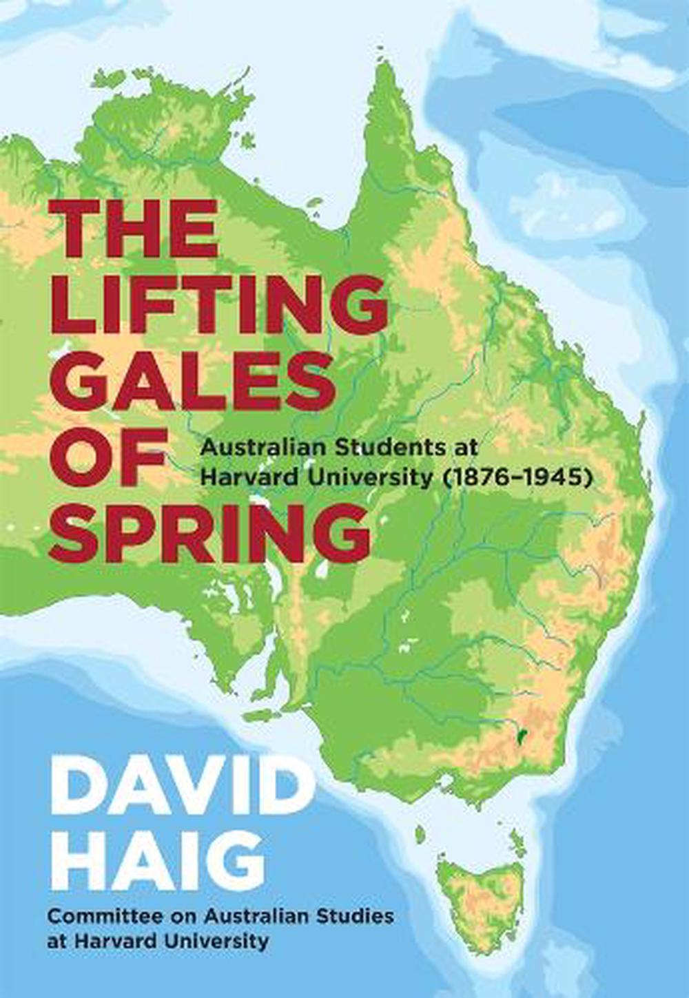 The Lifting Gales of Spring by David Haig - ISBN: 9780674306011