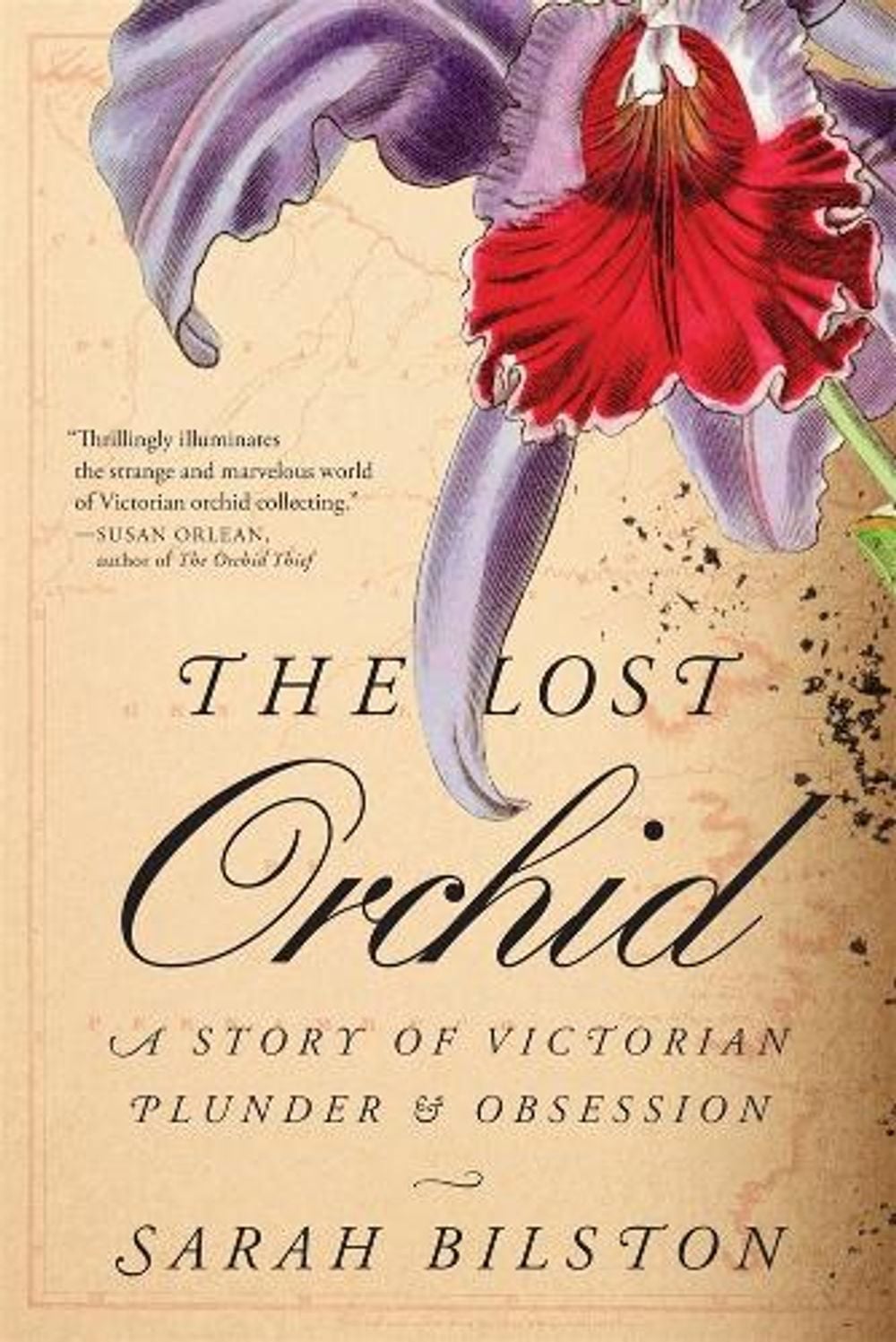 The Lost Orchid by Sarah Bilston - ISBN: 9780674307957