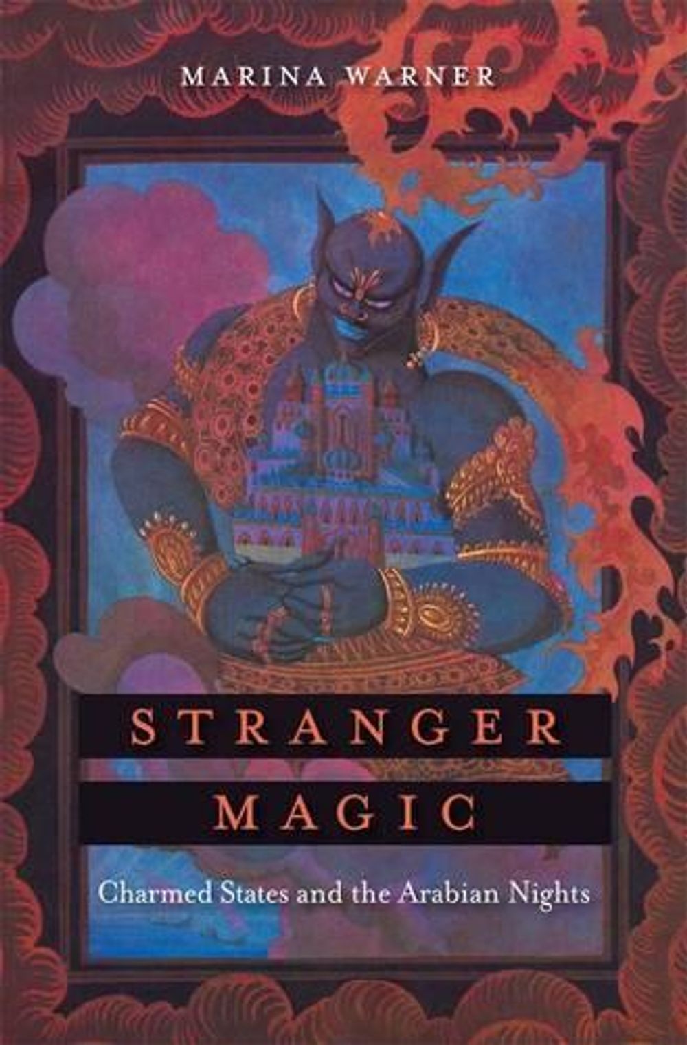Stranger Magic by Marina Warner - ISBN: 9780674725850