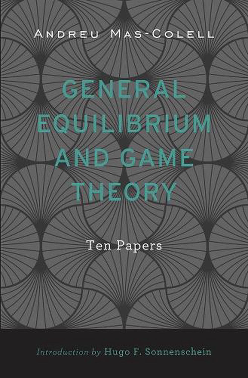 General Equilibrium and Game Theory, 9780674728738