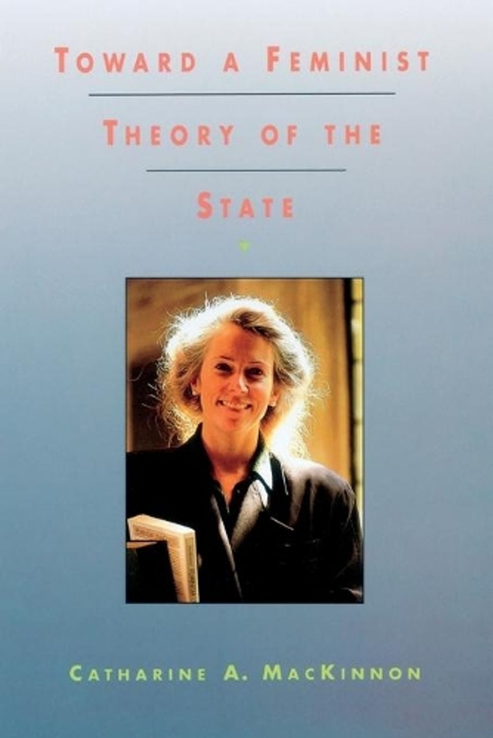 Toward a Feminist Theory of the State, 9780674896468
