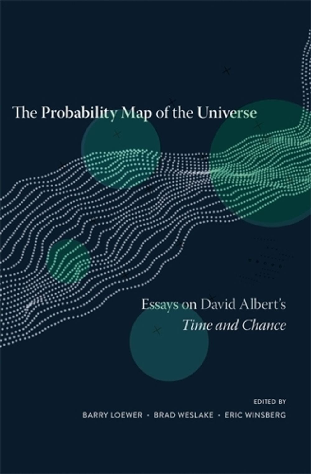 The Probability Map of the Universe by Barry Loewer - ISBN: 9780674967878