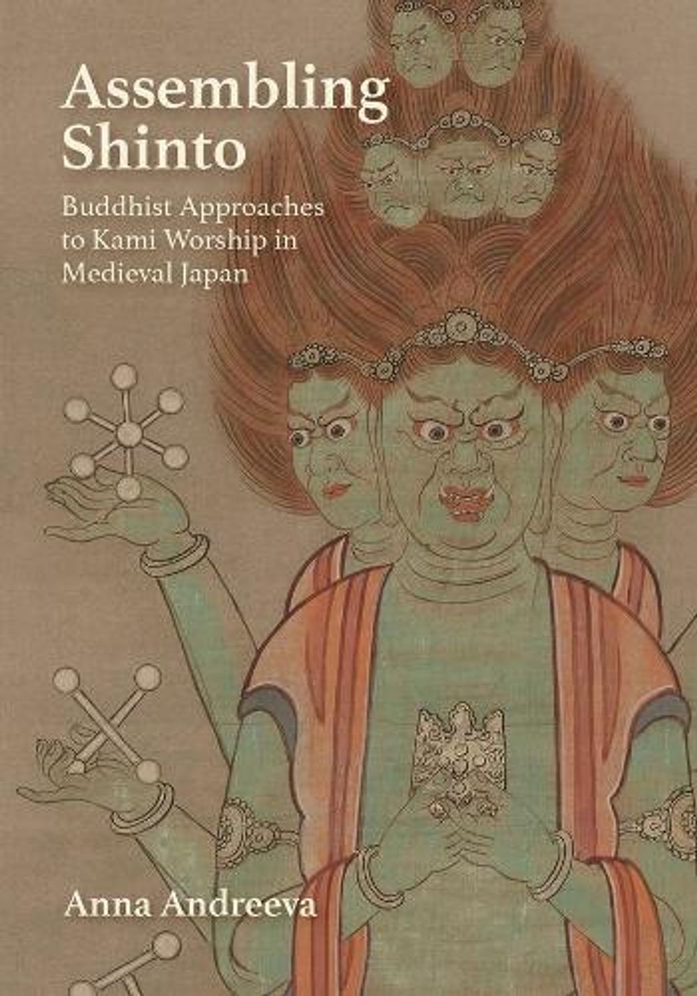 Assembling Shinto by Anna Andreeva - ISBN: 9780674970571