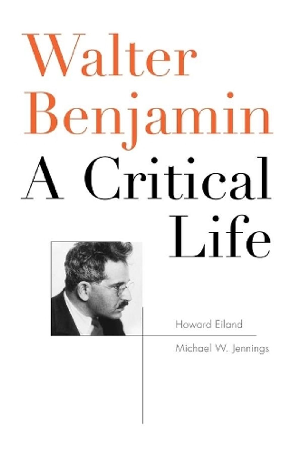 Walter Benjamin by Howard Eiland - ISBN: 9780674970779