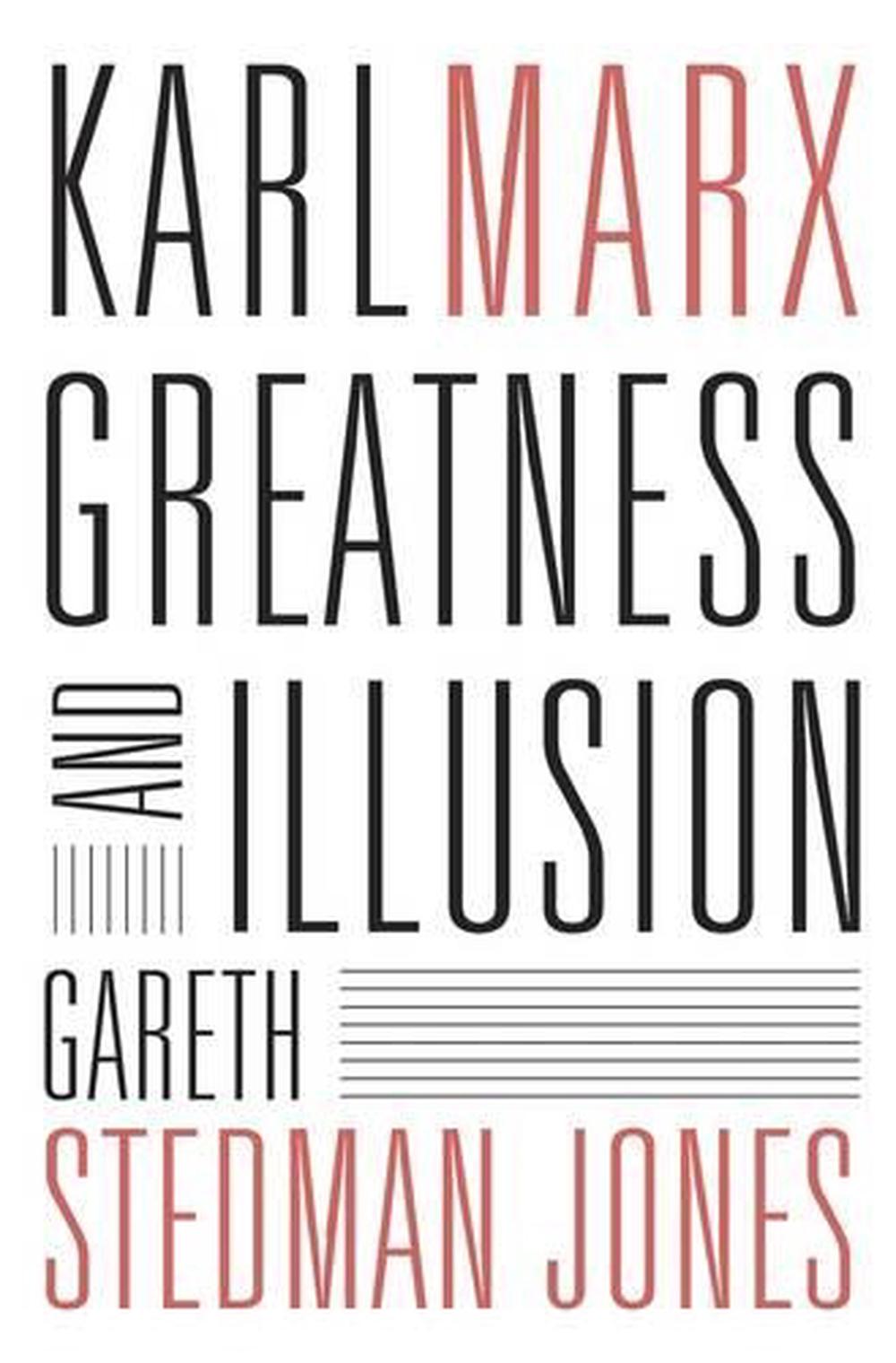 Karl Marx: Greatness and Illusion by Gareth Stedman Jones, Hardcover ...