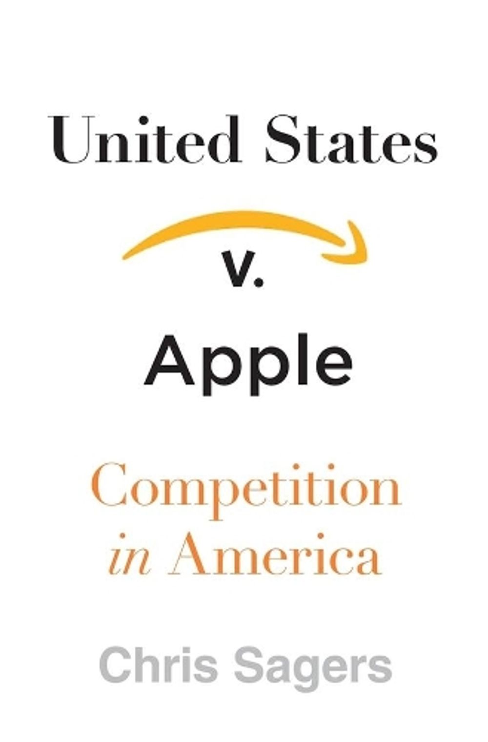 United States v. Apple by Chris Sagers - ISBN: 9780674972216