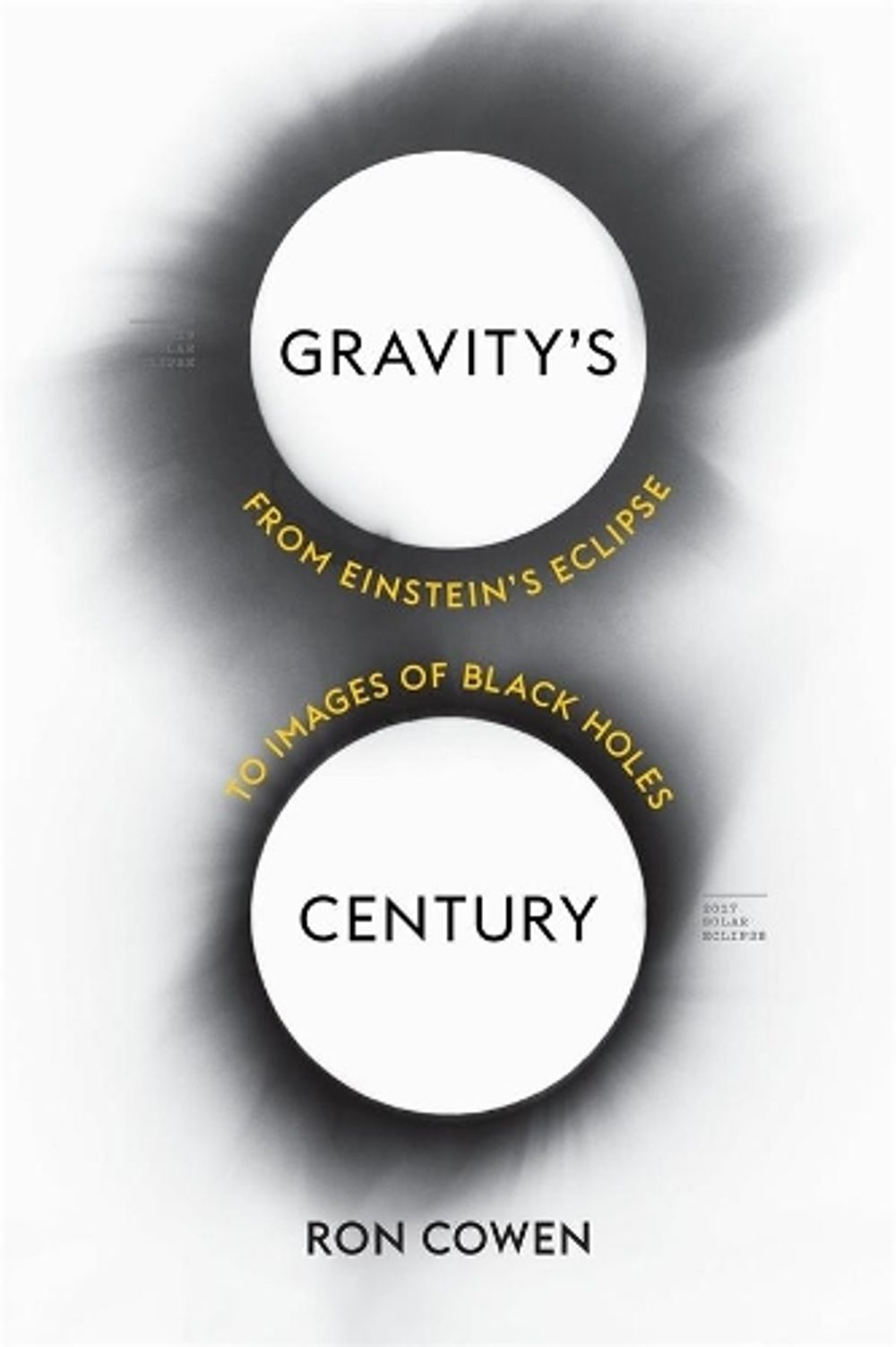 Gravity’s Century by Ron Cowen - ISBN: 9780674974968