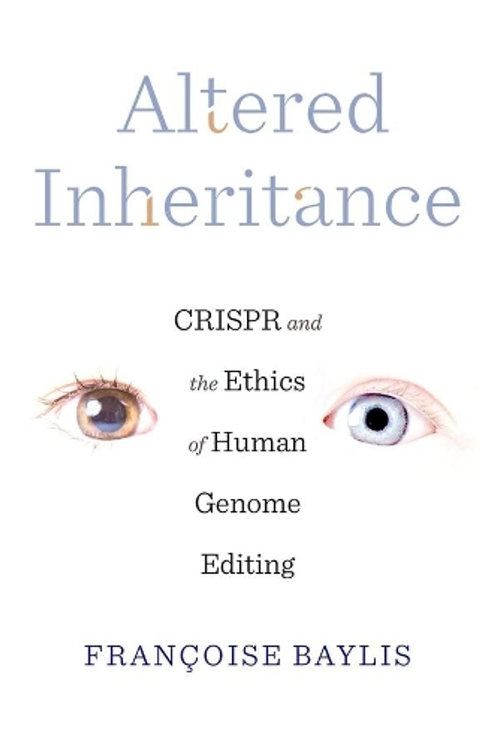 Altered Inheritance by Françoise Baylis - ISBN: 9780674976719
