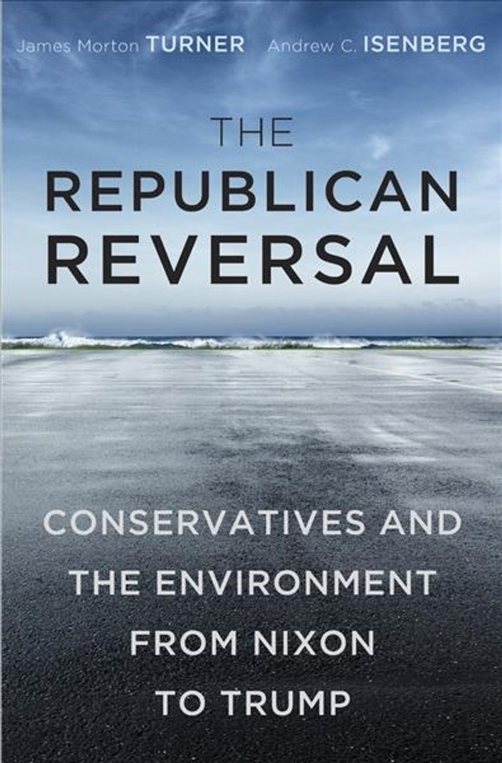 The Republican Reversal by James Morton Turner - ISBN: 9780674979970