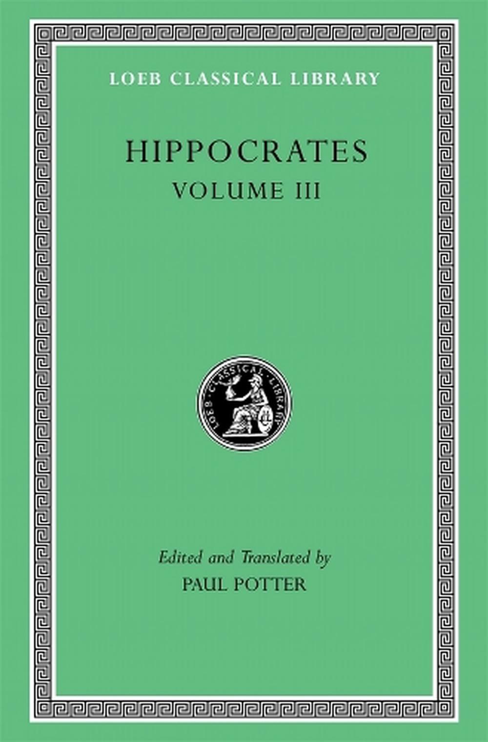 Hippocrates, Volume III, 9780674997684