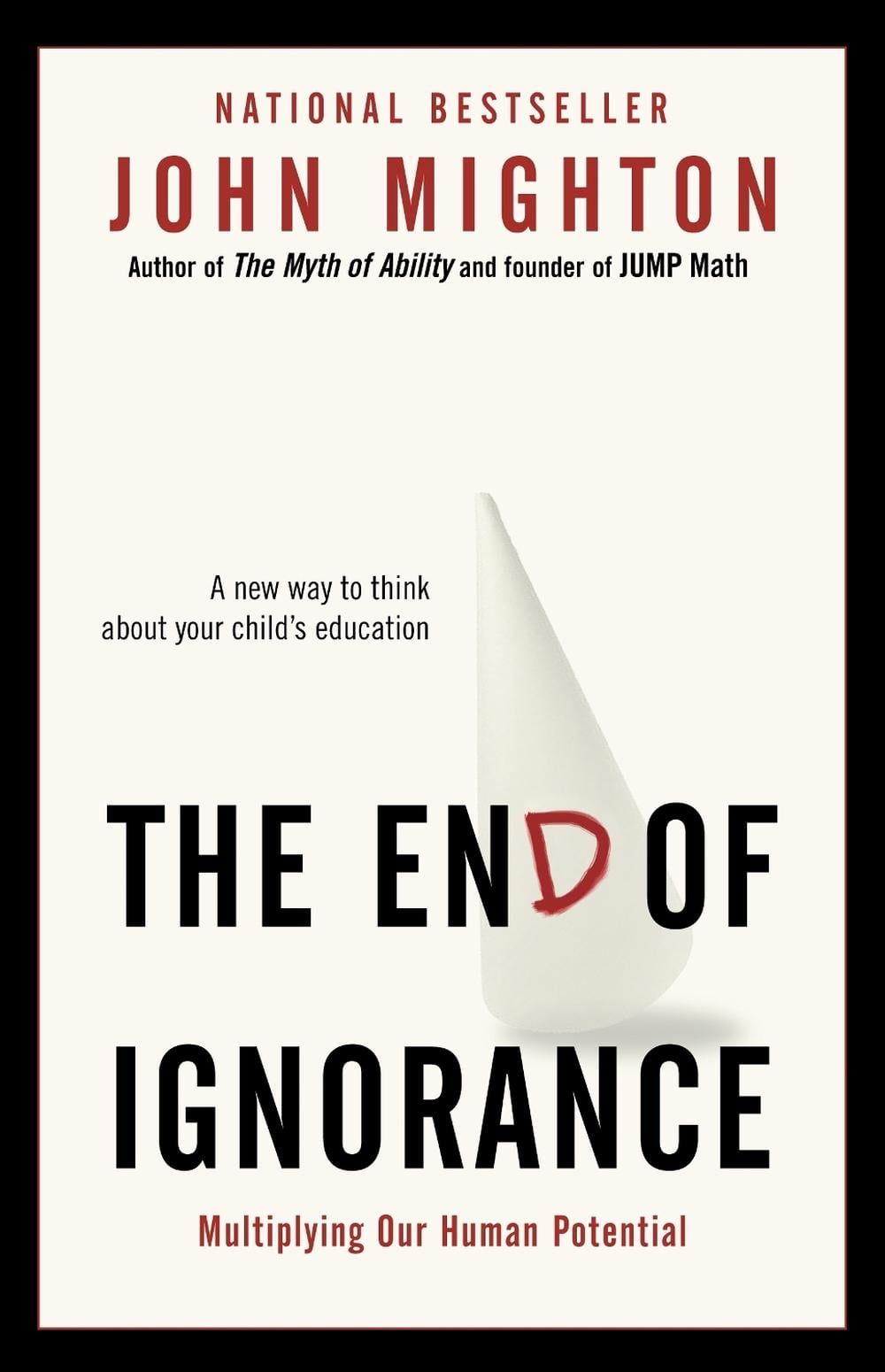 The End of Ignorance by John Mighton - ISBN: 9780676979640