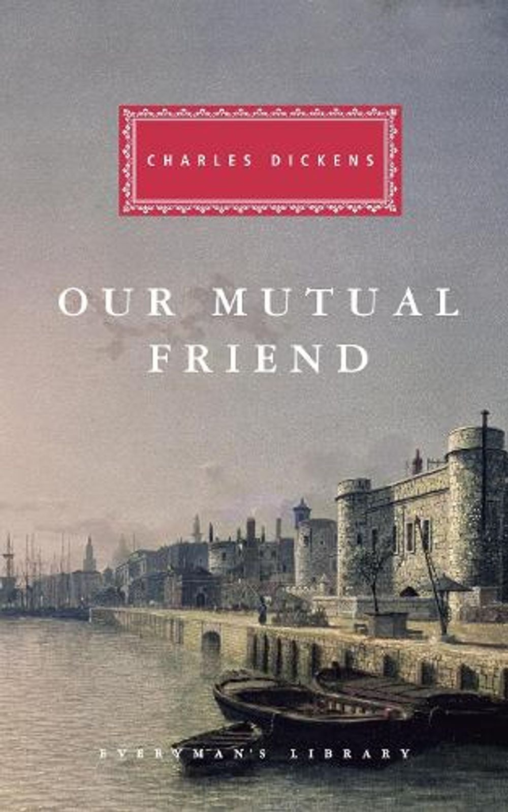 Our Mutual Friend by Charles Dickens - ISBN: 9780679420286