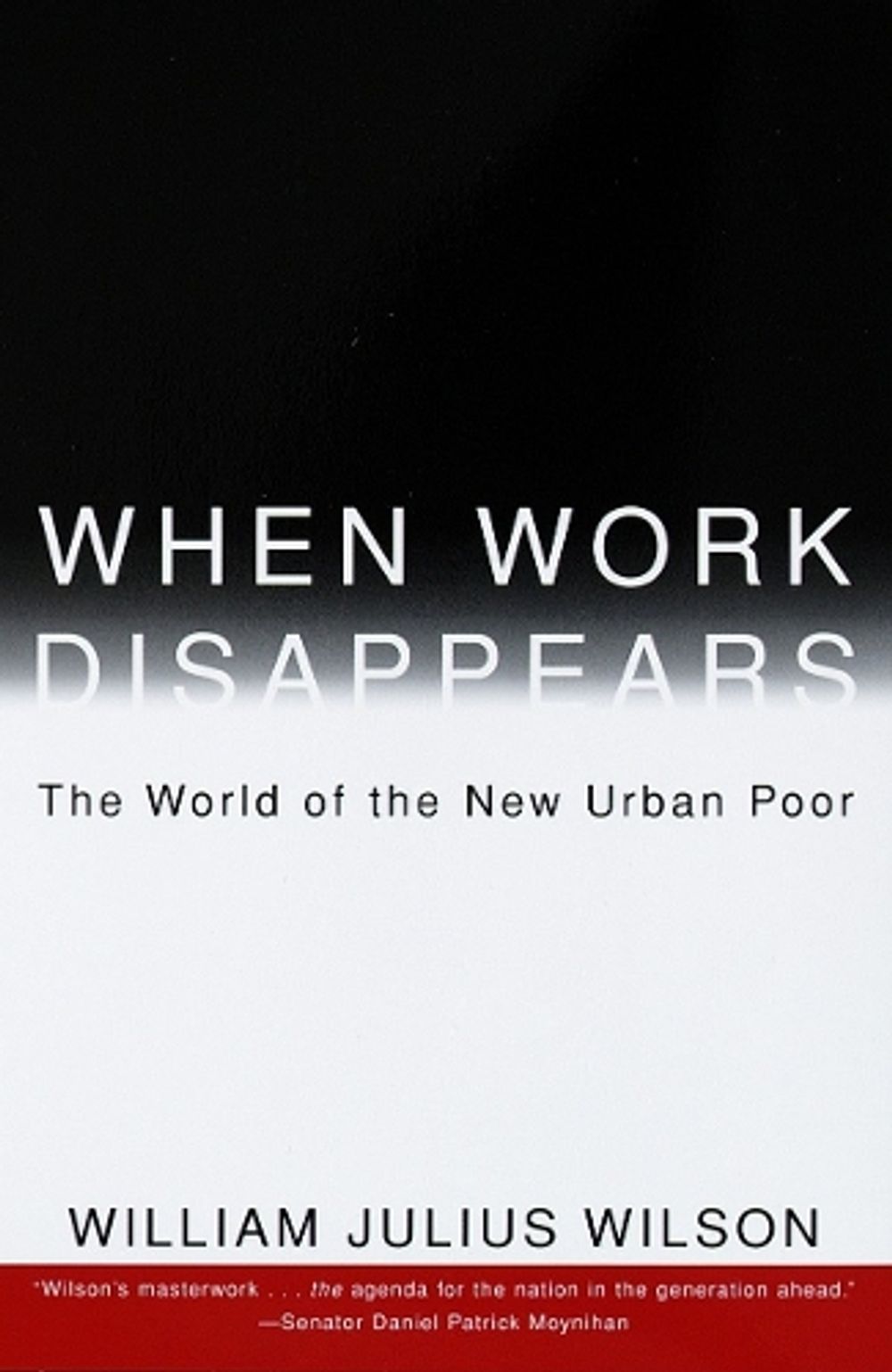 When Work Disappears by William Julius Wilson - ISBN: 9780679724179