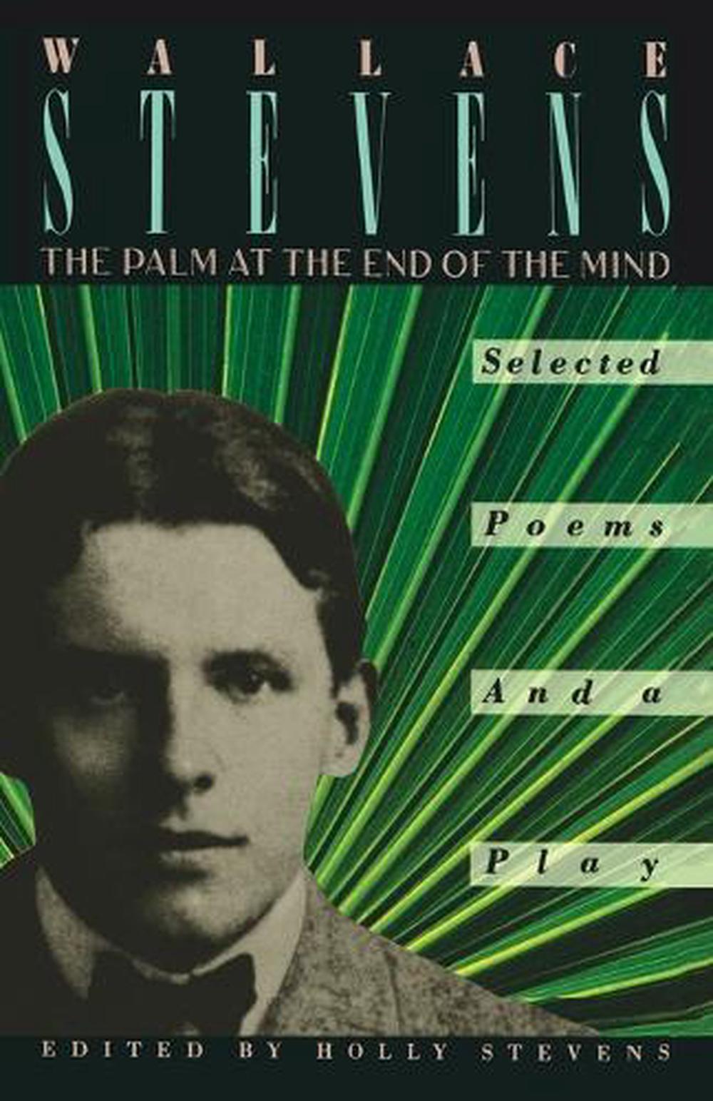 The Palm at the End of the Mind by Wallace Stevens - ISBN: 9780679724452
