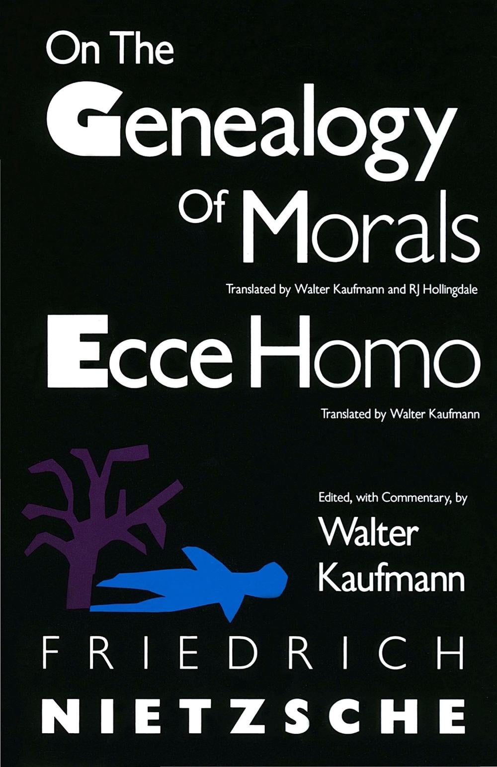 On the Genealogy of Morals and Ecce Homo by Friedrich Nietzsche - ISBN: 9780679724629