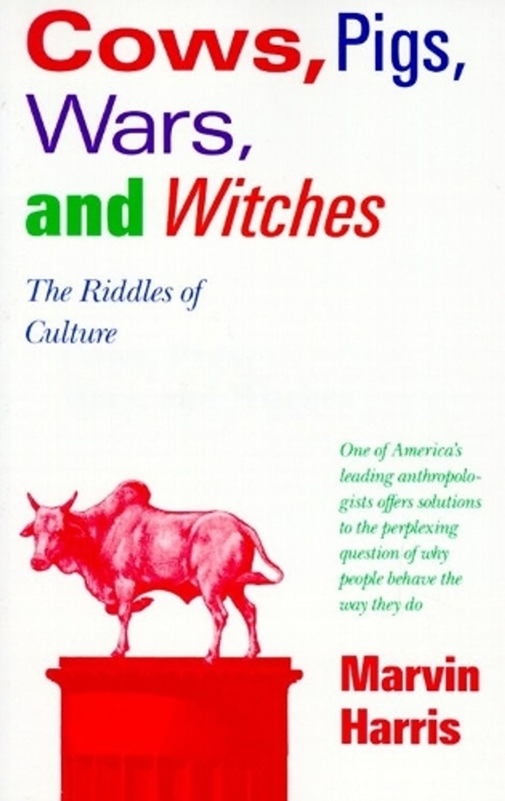 Cows, Pigs, Wars, and Witches by Marvin Harris - ISBN: 9780679724681