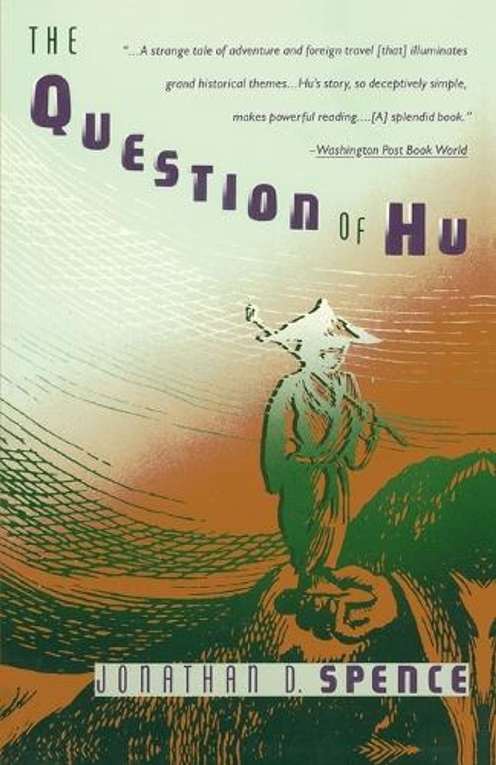 The Question of Hu by Jonathan D. Spence - ISBN: 9780679725800
