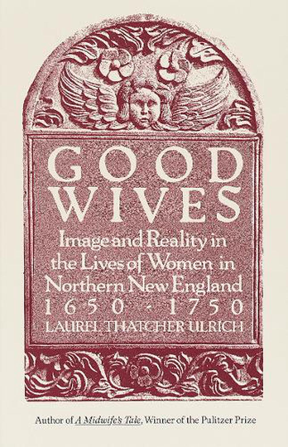 Good Wives by Laurel Thatcher Ulrich - ISBN: 9780679732570
