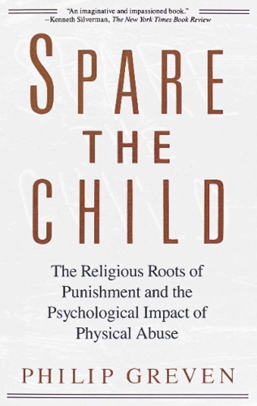 Spare the Child by Philip J. Greven - ISBN: 9780679733386