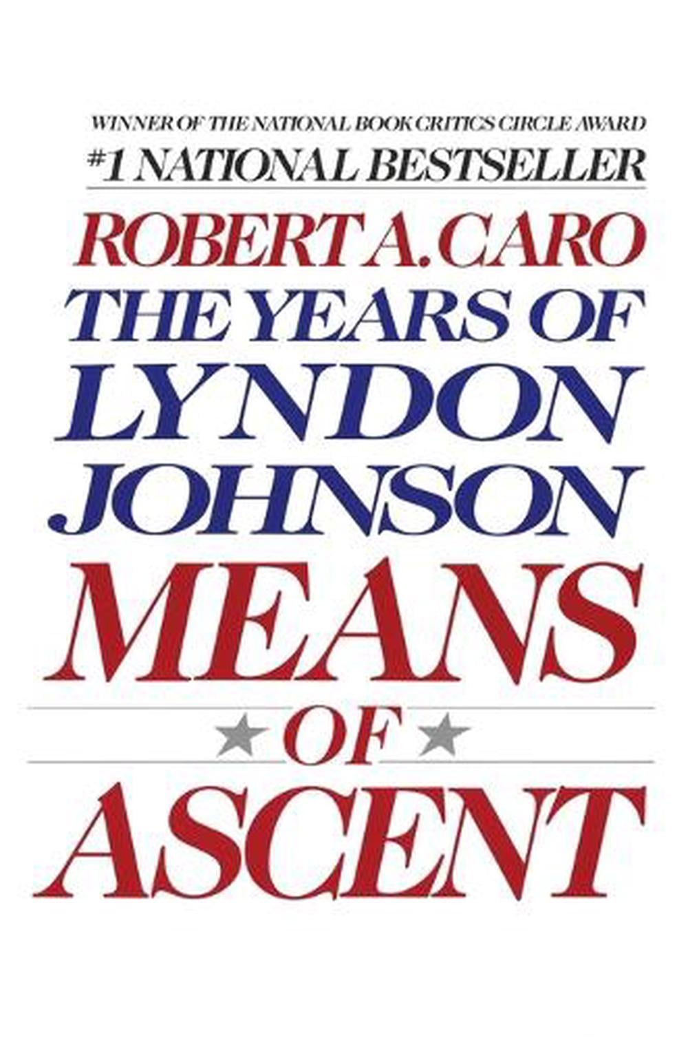 Means of Ascent by Robert A. Caro - ISBN: 9780679733713