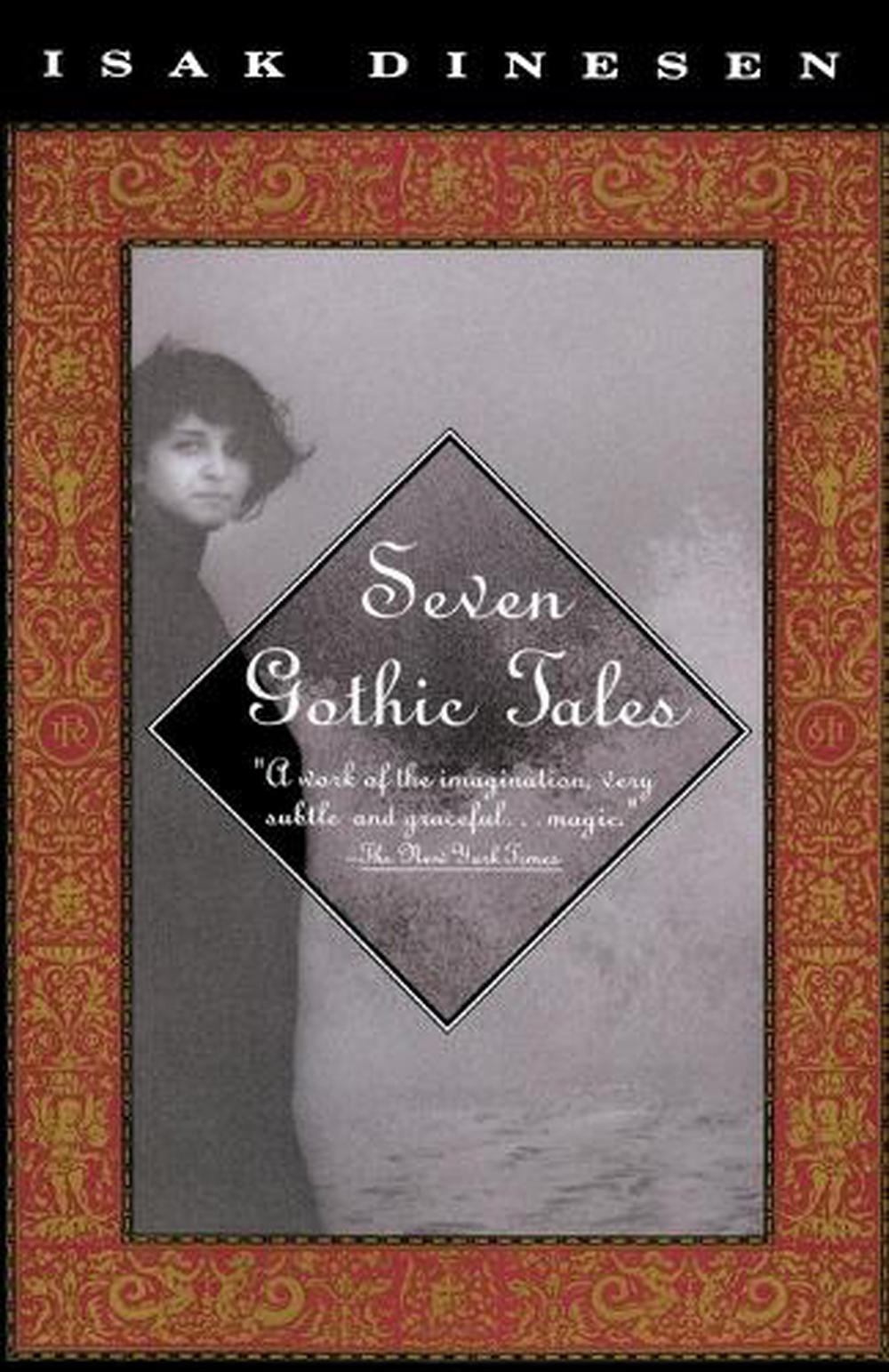 Seven Gothic Tales by Isak Dinesen - ISBN: 9780679736417