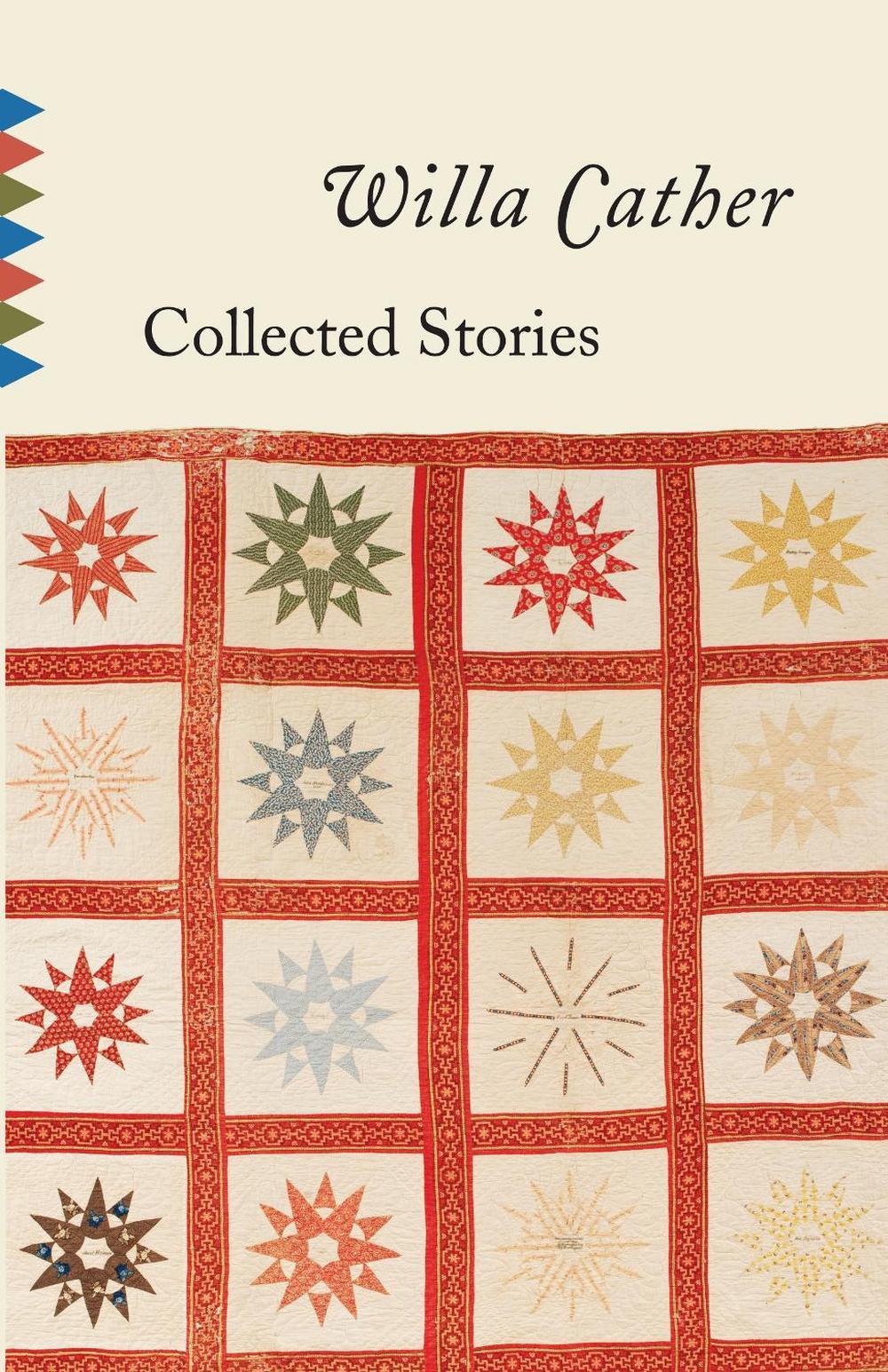 Collected Stories of Willa Cather by Willa Cather - ISBN: 9780679736486