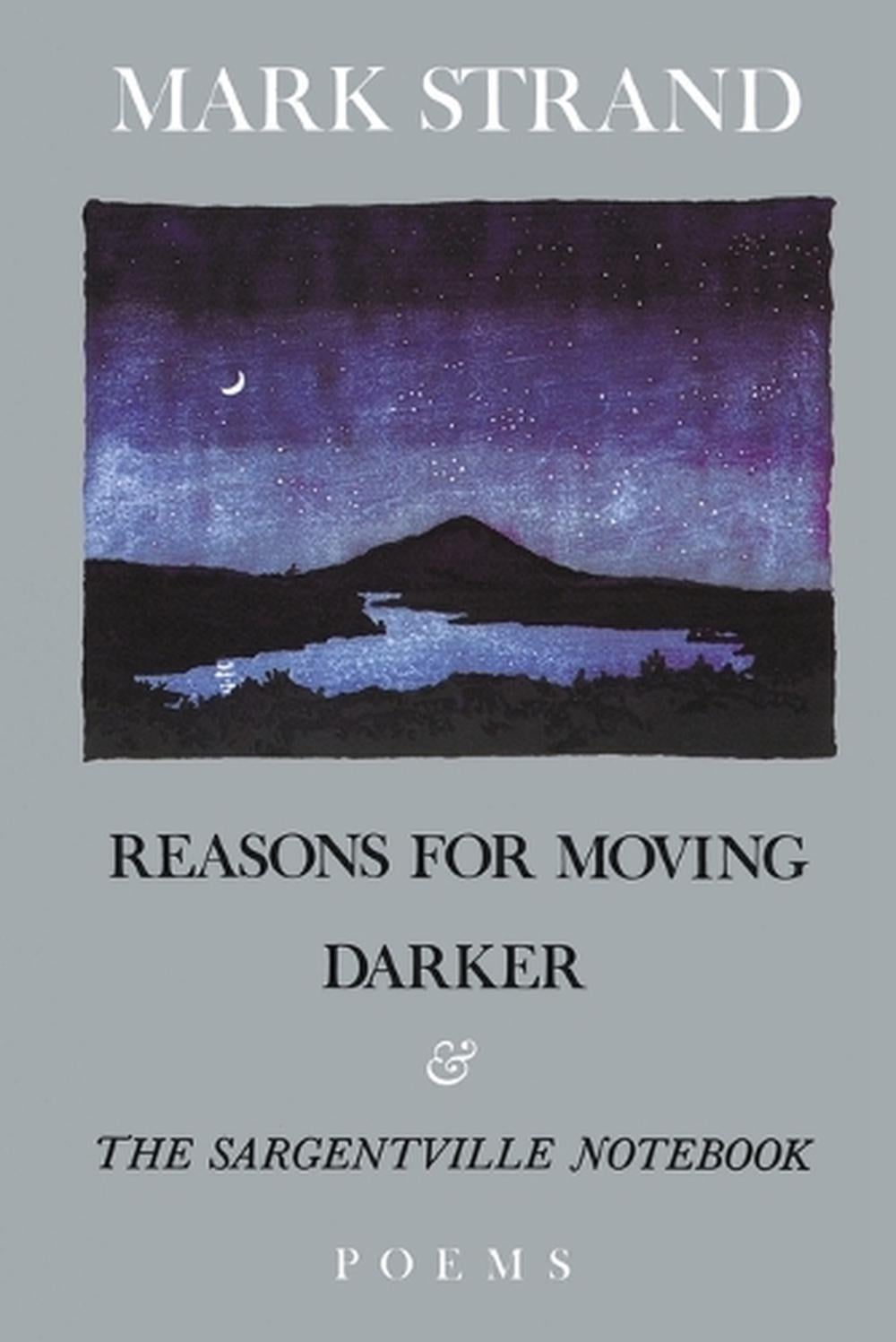Reasons for Moving, Darker & The Sargentville Not by Mark Strand - ISBN: 9780679736684