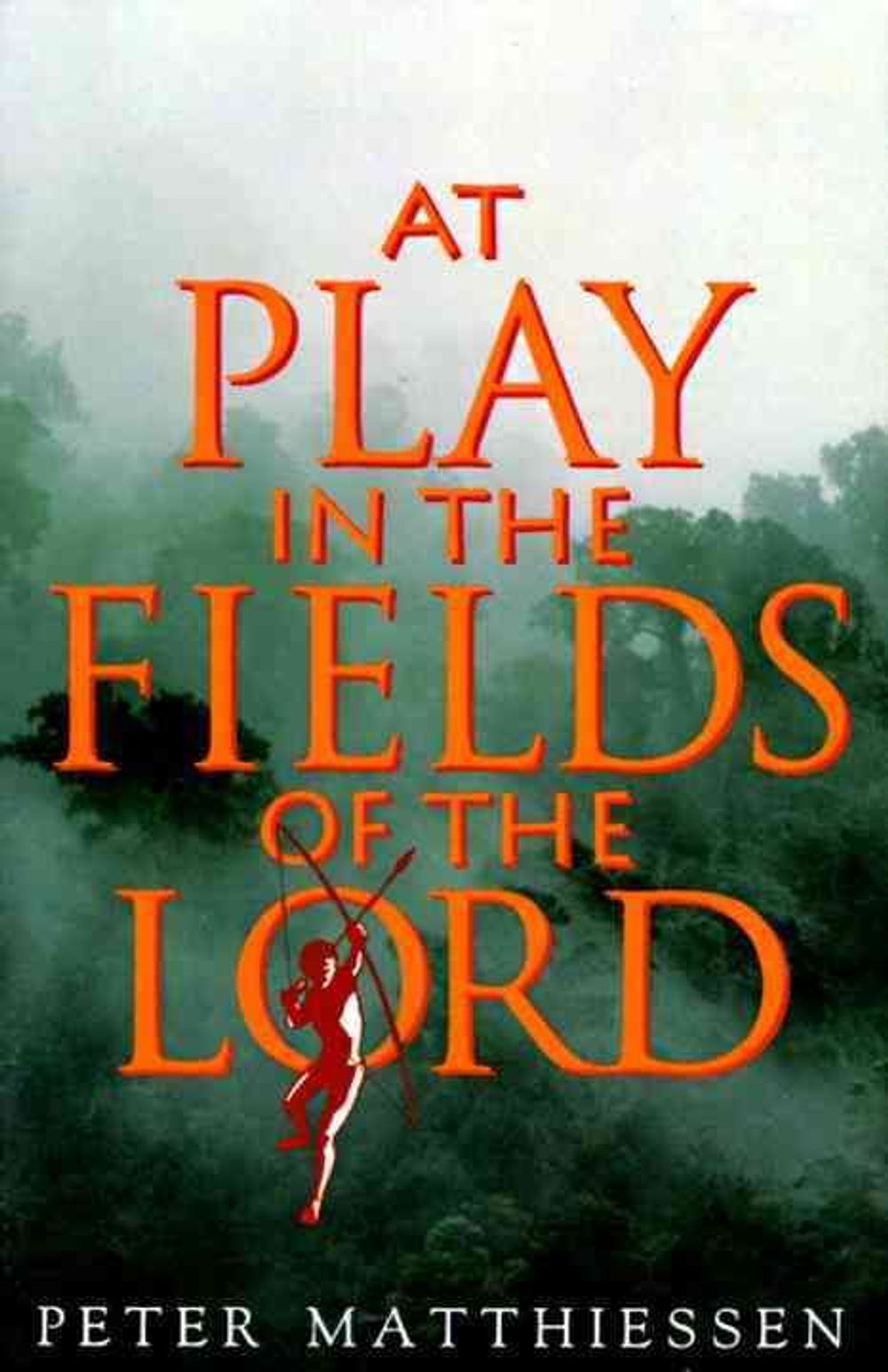 At Play in the Fields of the Lord by Peter Matthiessen - ISBN: 9780679737414