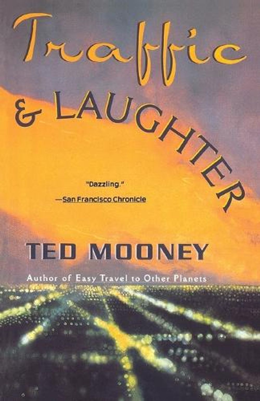 Traffic & Laughter by Ted Mooney - ISBN: 9780679738848