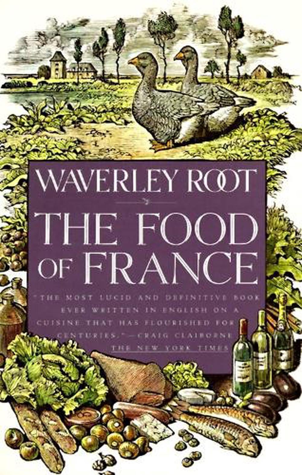 The Food of France by Waverley Root - ISBN: 9780679738978