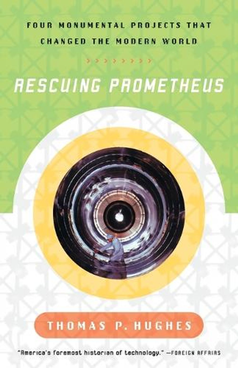 Rescuing Prometheus by Thomas P. Hughes - ISBN: 9780679739388