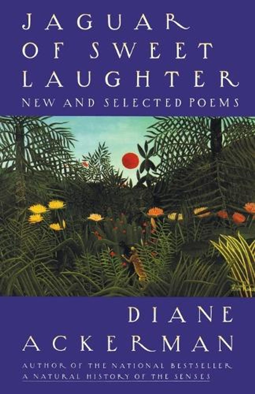 Jaguar of Sweet Laughter by Diane Ackerman - ISBN: 9780679743040