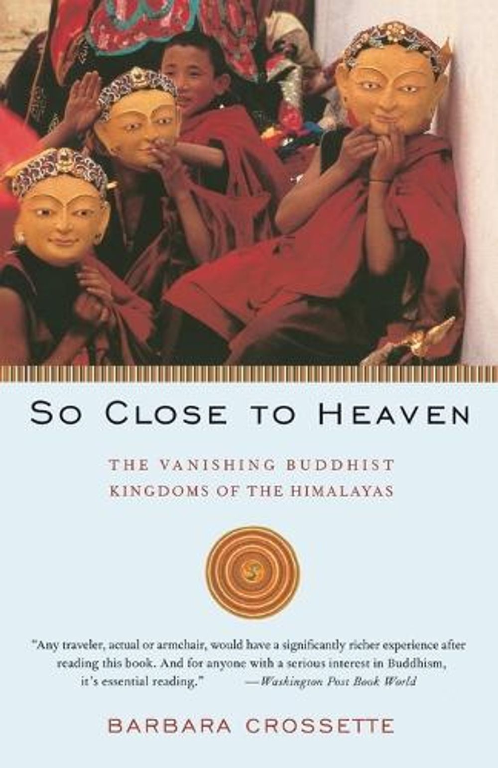 So Close to Heaven by Barbara Crossette - ISBN: 9780679743637