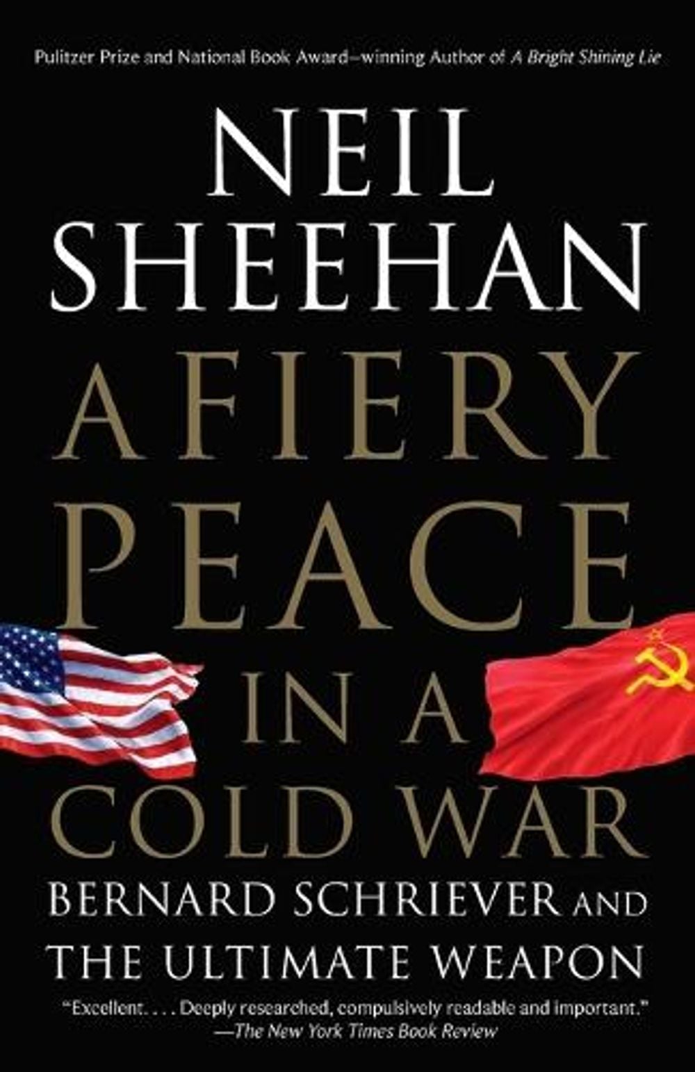 A Fiery Peace in a Cold War by Neil Sheehan - ISBN: 9780679745495
