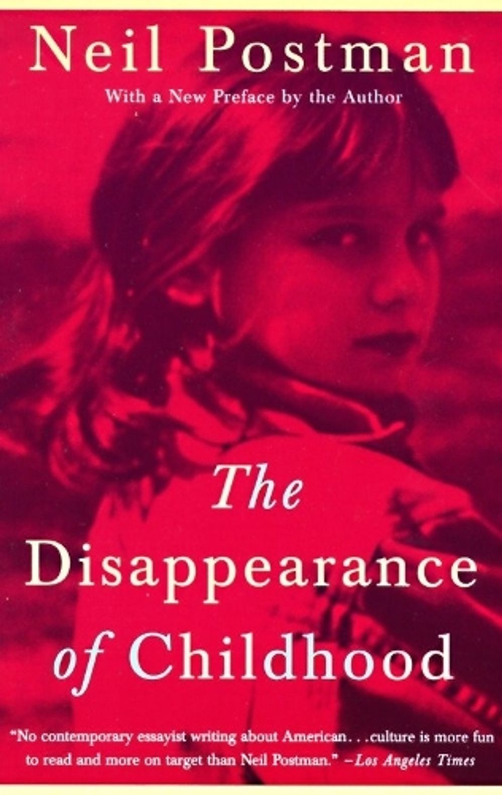 The Disappearance of Childhood by Neil Postman - ISBN: 9780679751663
