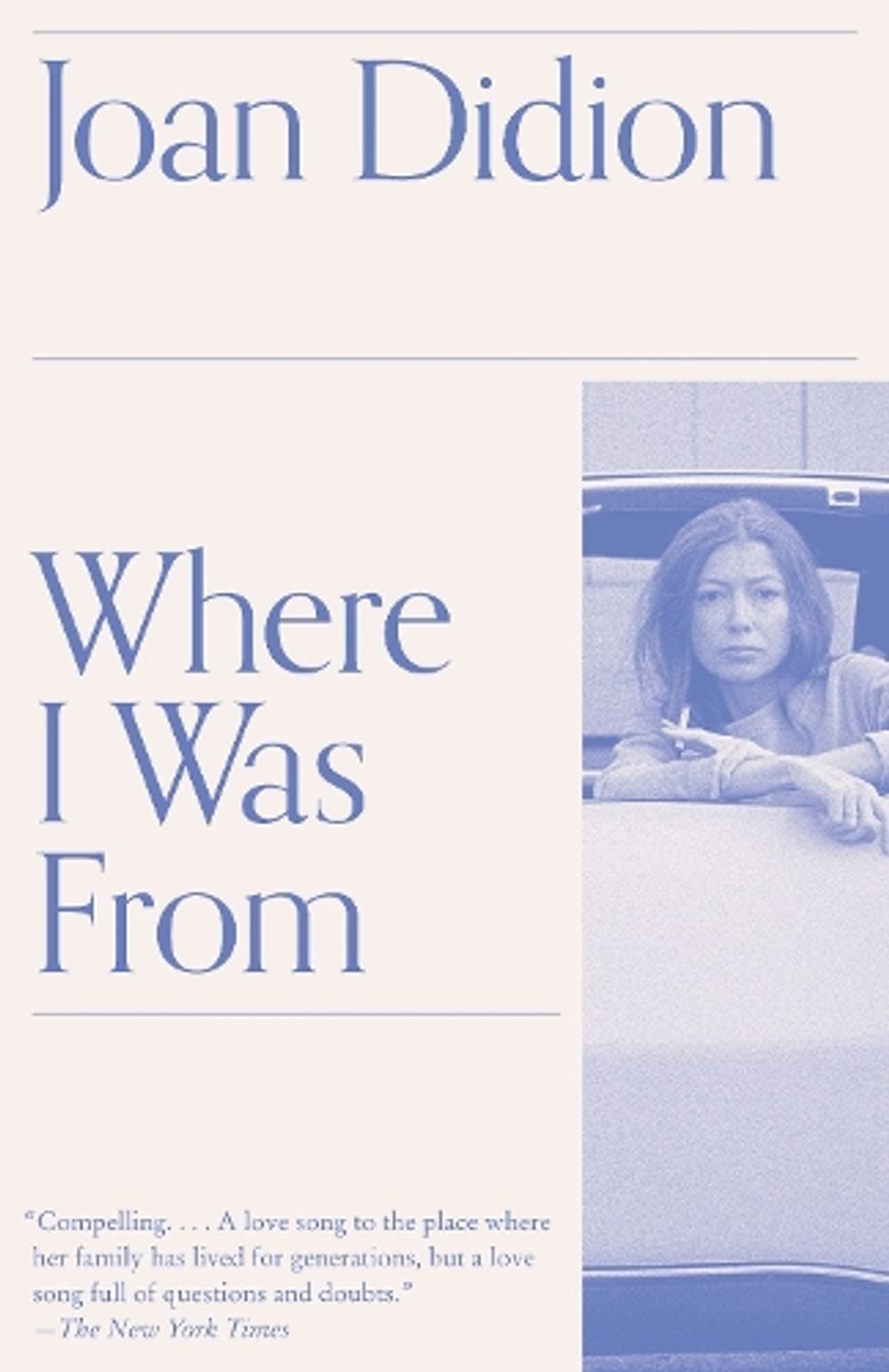 Where I Was From by Joan Didion - ISBN: 9780679752868