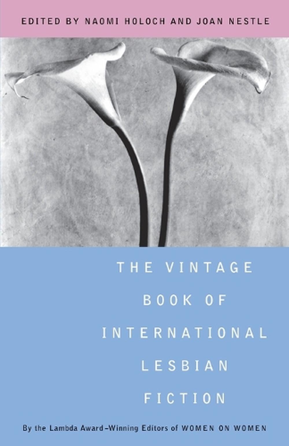 The Vintage Book of International Lesbian Fiction by Naomi Holoch - ISBN: 9780679759522
