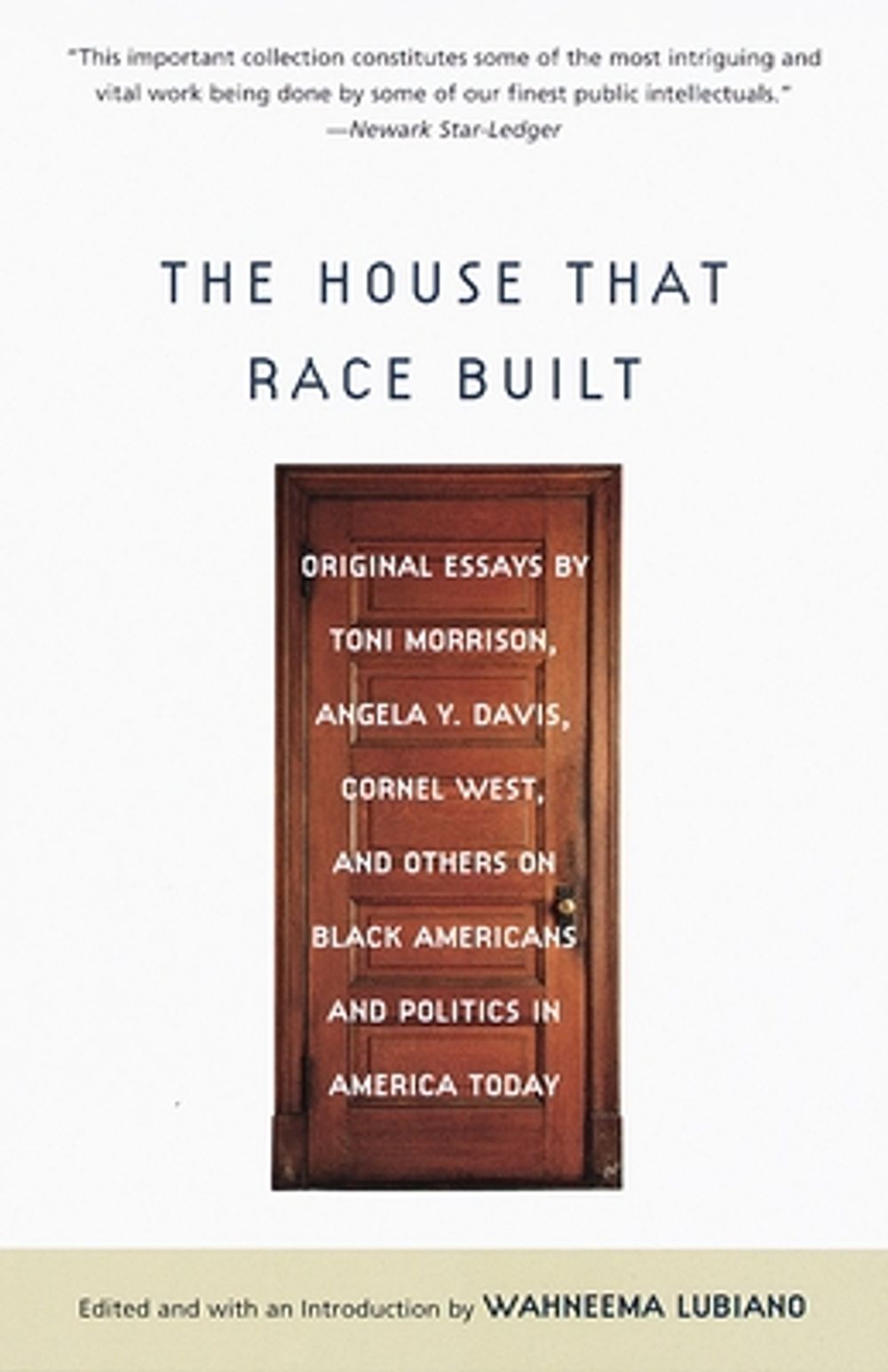 The House That Race Built: Original Essays by Toni Morrison, Angela Y. Davis, Cornel West, and Others on Bl Ack Americans and Politics in America by Toni Morrison - ISBN: 9780679760689