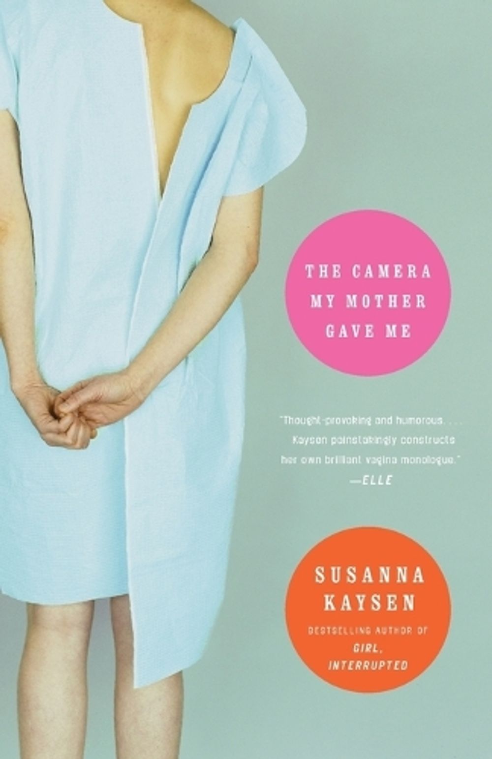 The Camera My Mother Gave Me by Susanna Kaysen - ISBN: 9780679763437
