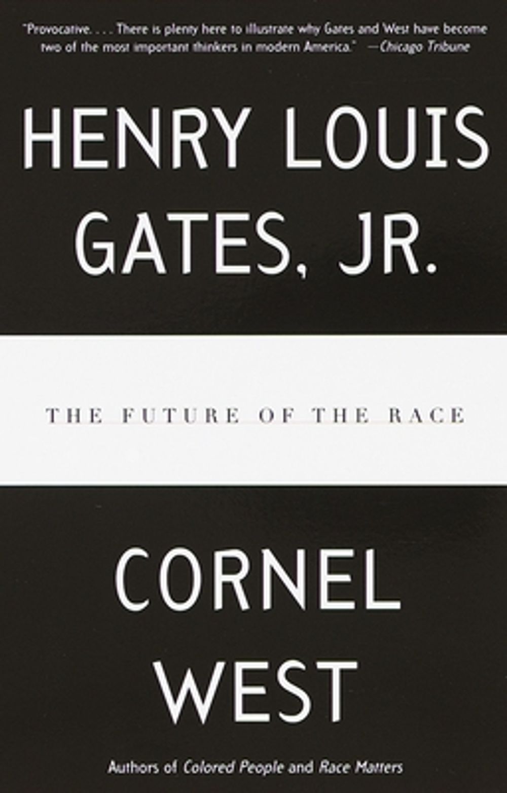 The Future of the Race by Cornel West - ISBN: 9780679763789