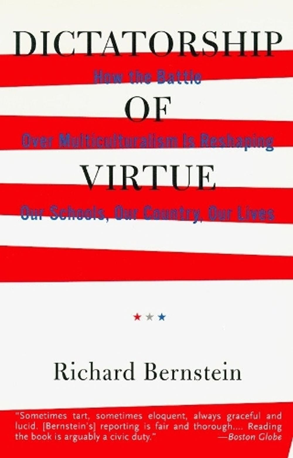 Dictatorship of Virtue by Richard Bernstein - ISBN: 9780679763987