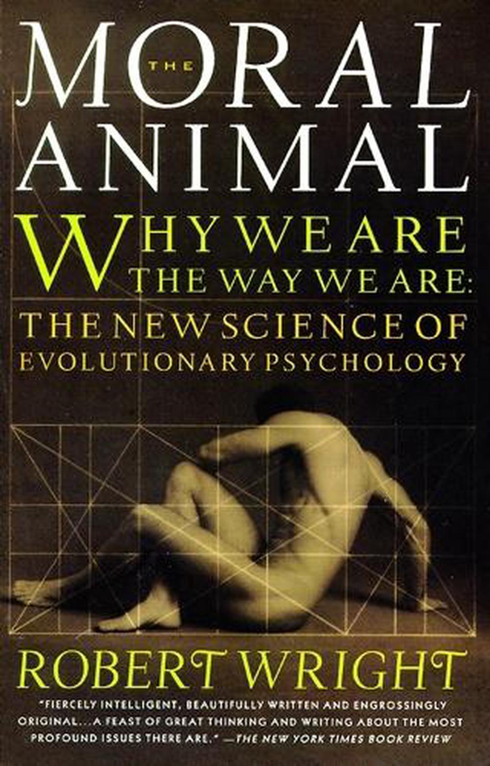 The Moral Animal by Robert Wright - ISBN: 9780679763994
