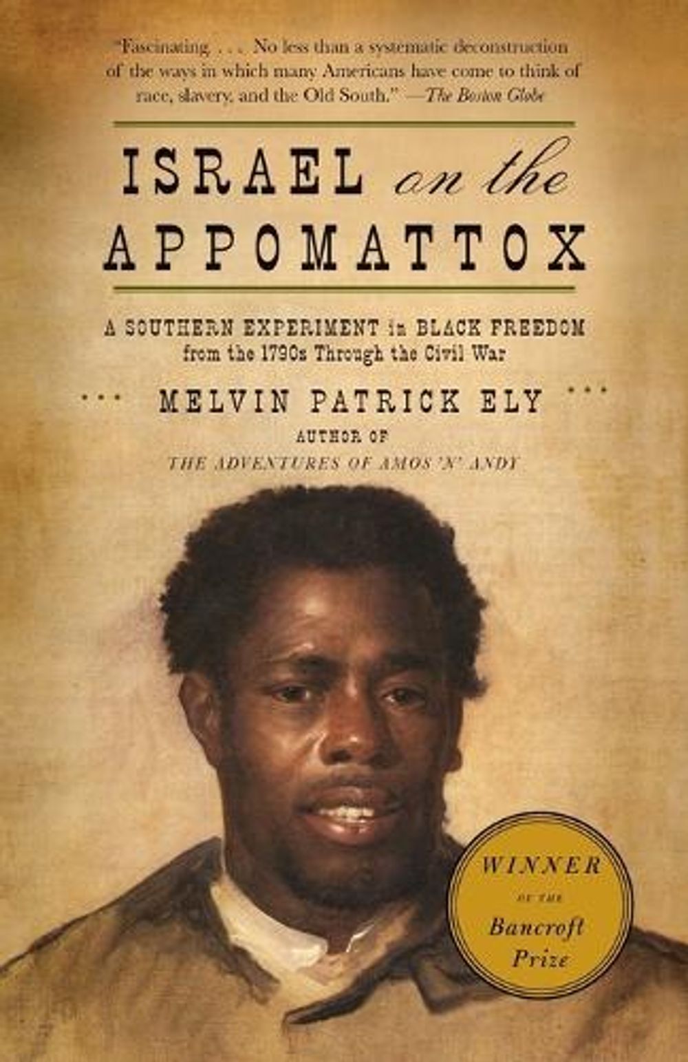 Israel on the Appomattox by Melvin Patrick Ely - ISBN: 9780679768722