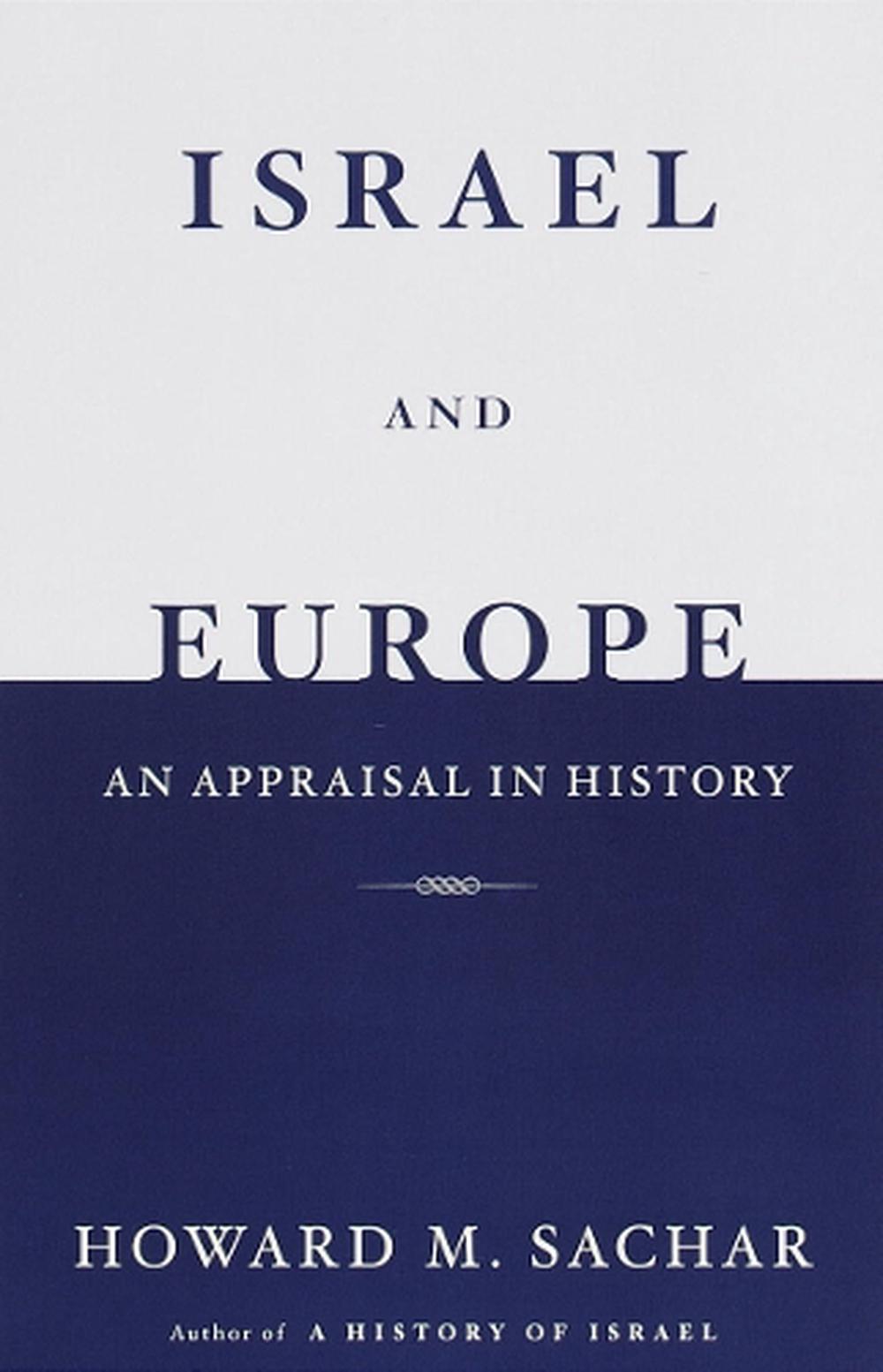 Israel and Europe by Howard M. Sachar - ISBN: 9780679776130