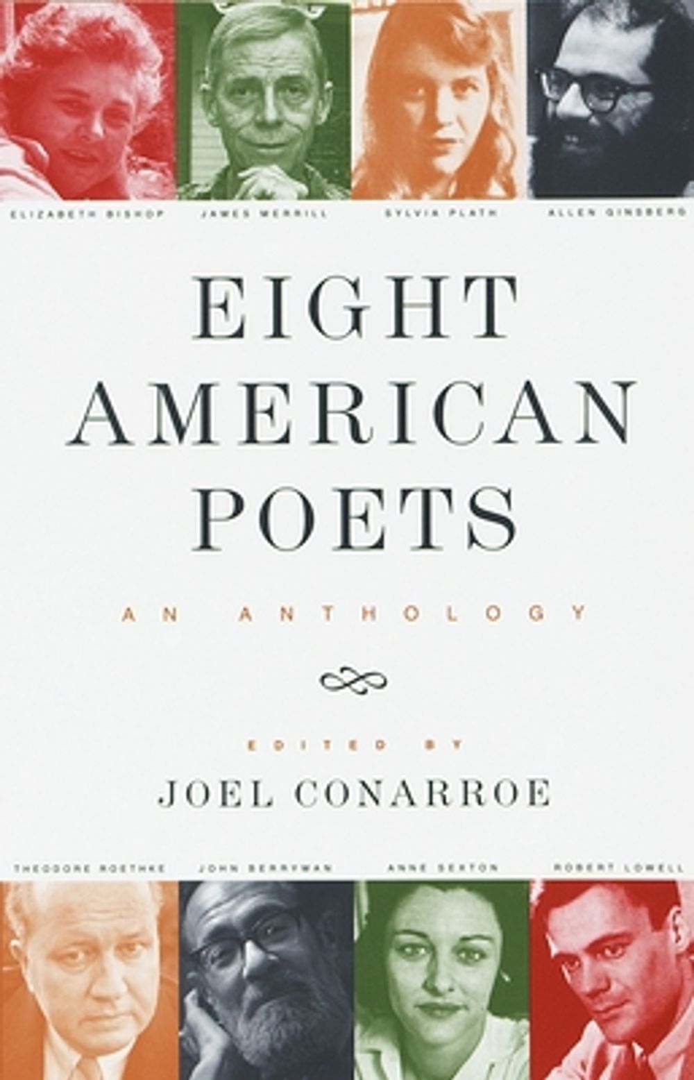 Eight American Poets: An Anthology by Joel Conarroe - ISBN: 9780679776437