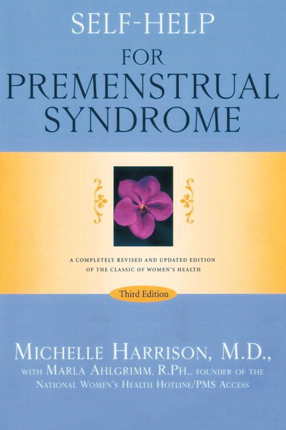 Self-Help for Premenstrual Syndrome: Third Edition by Marla Ahlgrimm - ISBN: 9780679778004