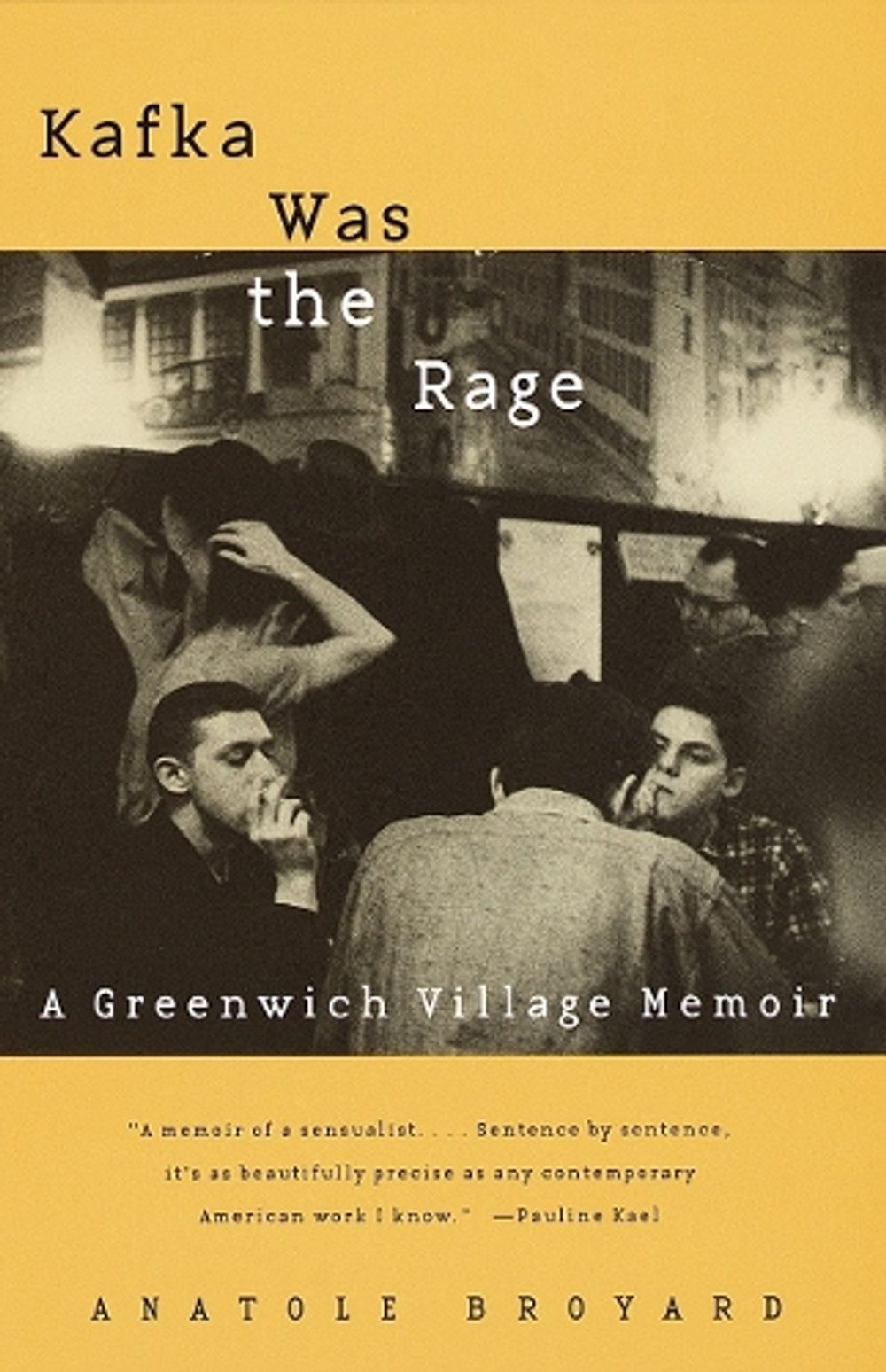 Kafka Was the Rage by Anatole Broyard - ISBN: 9780679781264